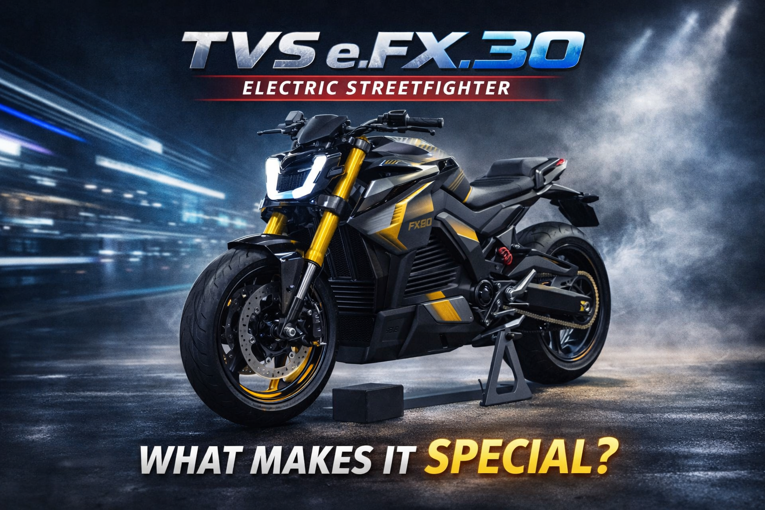 TVS e.FX.30 electric streetfighter concept bike showcased with futuristic design and gold USD forks